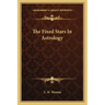 The Fixed Stars in Astrology