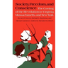 Society, Freedom, and Conscience: The Coming of the Revolution in Virginia, Massachusetts, and New York
