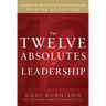 The Twelve Absolutes of Leadership