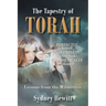 The Tapestry Of Torah: Lessons from the Wilderness