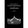 Instructions to County Surveyors of Nebraska