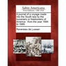 A Journal of a Voyage Made Into the South Sea by the Bucaniers or Freebooters of America: From the Year 1684 to 1689.