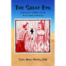 The Great Evil: Christianity, the Bible, and the Native American Genocide