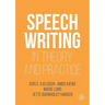 Speechwriting in Theory and Practice