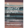 A Journey in Faith III: reflections of a common man