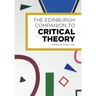 The Edinburgh Companion to Critical Theory