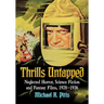 Thrills Untapped: Neglected Horror, Science Fiction and Fantasy Films, 1928-1936