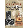The Greatest Basketball Story Ever Told, 50th Anniversary Edition: The Milan Miracle