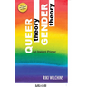 Queer Theory, Gender Theory - An Instant Primer
