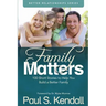 Family Matters: 100 Short Stories to Help You Build a Better Family