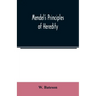 Mendel's principles of heredity