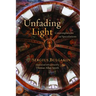 Unfading Light: Contemplations and Speculations