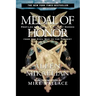Medal of Honor: Profiles of America's Military Heroes from the Civil War to the Present