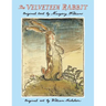 The Velveteen Rabbit: The Classic Children's Book