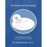 The Science of Gymnastics: An Anthology of 28 Graphs for Kids, Teens, & Curious Adults