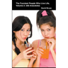 The Funniest People Who Live Life, Volume 2: 250 Anecdotes