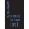 Learning to Have Lost