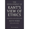 The Development of Kant's View of Ethics