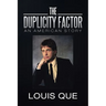 The Duplicity Factor: An American Story