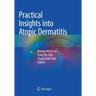 Practical Insights Into Atopic Dermatitis