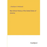 New School History of the United States of America