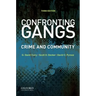 Confronting Gangs: Crime and Community
