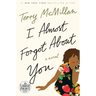 I Almost Forgot about You