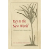 Key to the New World: A History of Early Colonial Cuba