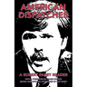American Dispatches: A Robert Parry Reader with a Foreword by Diane Duston; Edited and with an Afterword by Nat Parry
