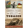 Connecticut Valley Tobacco