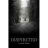Dispirited