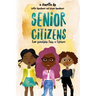 Senior Citizens: True Friendship Lasts a Lifetime