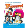 Ladies and Gentlemen...The Penguins!