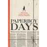 Paperboy Days: Adventures of the Last Great American Paperboy