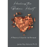 Healing the Broken Heart: A Beacon of Hope for the Bereaved