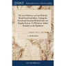 The art of Defence on Foot With the Broad Sword and Sabre, Uniting the Scotch and Austrian Methods Into one Regular System. To Which are Added Remarks