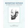 Komitas Songs For Duduk With Piano Accompaniment