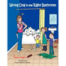 Wrong Dog in the Right Bathroom