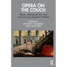Opera on the Couch: Music, Emotional Life, and Unconscious Aspects of Mind