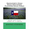 Davenport's Texas Wills And Estate Planning Legal Forms: Third Edition