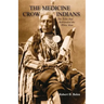 The Medicine Crow Indians