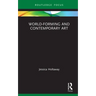World-Forming and Contemporary Art