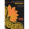 Aristotle's Rhetoric: An Art of Character