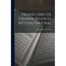 Primer Libro De Español Segun El Método Natural