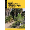 Hiking Joshua Tree National Park: 38 Day and Overnight Hikes