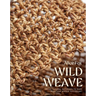 Wild Weave