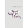 Hamlet's Search for Meaning