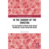 In the Shadow of the Swastika: The Relationships Between Indian Radical Nationalism, Italian Fascism and Nazism