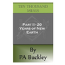 Ten Thousand Meals - Part II - 20 Years of New Earth