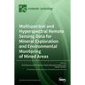 Multispectral and Hyperspectral Remote Sensing Data for Mineral Exploration and Environmental Monitoring of Mined Areas